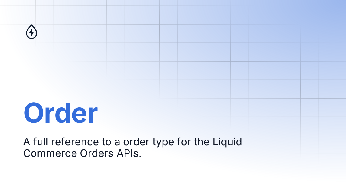 Order | LiquidCommerce API (Private)
